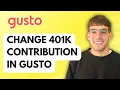 How to Change 401k Contribution in Gusto 2026 Full Guide