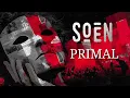 Download Lagu SOEN - Primal (Official Video)