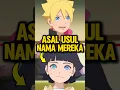 Download Lagu Asal Usul Nama BORUTO Dan HIMAWARI 🔩🌻 #naruto #anime