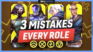 3 Huge Mistakes From EVERY ROLE! - Valorant Guide