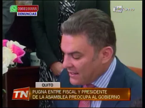 Pugna entre fiscal y presidente de la asamblea preocupa al gobierno