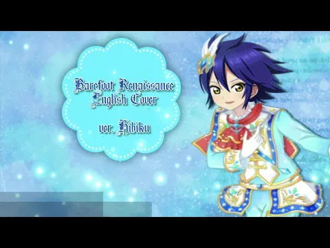 Download MP3 [AikatsuStars EN Cover] Barefoot Renaissance