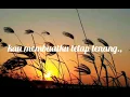 HINGGA KU JENUH _ lirik