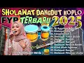 Download Lagu DANGDUT SHOLAWAT MERDU PENYEJUK HATI PENUH BERKAH SHOLAWAT VERSI KOPLO FULL ALBUM VIRAL TERBARU 2025
