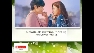 Download IM SIWAN – ME AND YOU (나 그리고 너) RUN ON OST PART 12 MP3