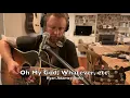 Oh My God, Whatever, Etc. - Ryan Adams (Cover)