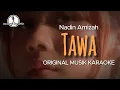 Download Lagu Tawa - Nadin Amizah || KARAOKE ORIGINAL