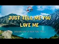 Download Lagu JUST TELL ME YOU LOVE ME - England Dan \u0026 John Ford Coley (Lyrics Video)