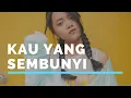 Download Lagu Kau Yang Sembunyi - Hanin Dhiya (Official Lyrics Video)
