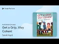 Get a Grip Vivy Cohen by Sarah Kapit book