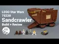 LEGO Star Wars 75220 Sandcrawler BUILD REVIEW