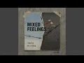 Download Lagu MIXED FEELINGS (feat. r1ch1e)