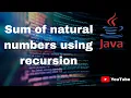 Sum of natural numbers using recursion