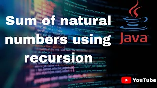 Sum of natural numbers using recursion