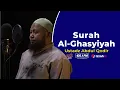 Download Lagu Ustadz Abdul Qodir - SurahAl Ghasyiyah - Juz 30
