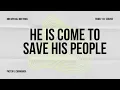 Download Lagu HE  IS COME TO SAVE HIS PEOPLE [PASTOR LLOYD CHINAMASA]