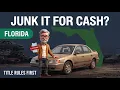 How to Sell a Junk Car in Florida Title Rules First