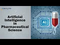Artificial Intelligence in Pharmaceutical Science It s Applications Webinar By Bharani Kumar