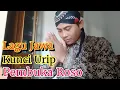 Lagu Jawa Kuno. Kunci Urip Pembuka Roso (Lirik)