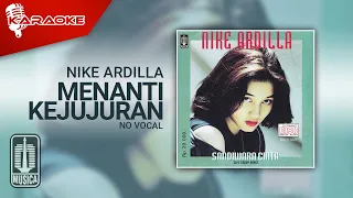 Nike Ardilla - Menanti Kejujuran (Official Karaoke Video) | No Vocal