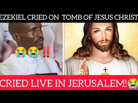 Download MP3 😭#LIVE ISRAEL EV EZEKIEL ODERO CRIED AFTER SEE THE TOMB OF JESUS CHRIST SEE HOW HE  CRIED😭 AND SAID