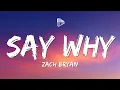 Lagu Zach Bryan - Say Why (Lyrics)