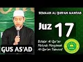 Download Lagu Gus As'ad Juz 17 || Semaan Al Qur'an Mantab || Belajar Al Qur'an Dengan Metode Menyimak