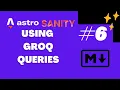 Displaying JSON Data from Sanity to Astro js using GROQ Queries