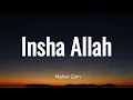 Download Lagu Maher Zain - Insha Allah (Lyric Video)