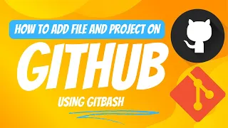 How to Add File or Project to Github using Gitbash