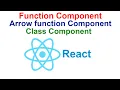 Function component arrow function component class component in React