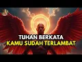 Download Lagu Jiwa Terpilih🌟Tuhan Mengatakan Anda Sudah Terlambat - Jangan Lewatkan Apa yang Akan Terjadi
