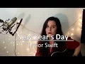 Taylor Swift - New Year's Day (cover)