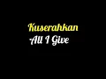 Download Lagu Kuserahkan (lirik lagu Bintang Rock Indonesia)