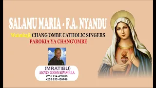 bikira maria salamu maria f nyundo maria changombe catholic singers dsm mratibu aloyce g kipangula