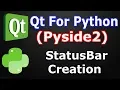 Pyside2 GUI How To Create StatusBar Python GUI Development