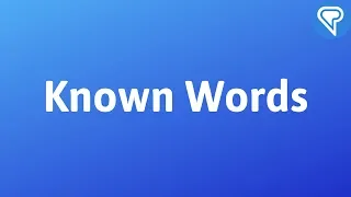 90 Day Challenge, Week 7: Known Words Give You Confidence