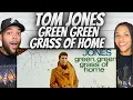 HER GUY FIRST TIME HEARING Tom Jones - Green Green Grass Of Home REACTION