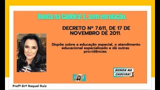 DECRETO Nº 7611 DE 17 de NOVEMBRO DE  2011 -  DISPÕE SOBRE 0 ATENDIMENTO EDUCACIONAL ESPECIALIZADO