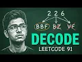 Decode Ways Was TRICKY Until I Thought About It Like This LeetCode 91
