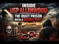 Inside USP Allenwood - The Quiet Prison with a Deadly Past