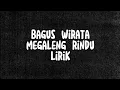 Download Lagu Bagus Wirata - Megaleng Rindu Lirik