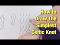 How to Draw the Simplest Celtic Knot