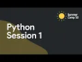 Summer Camp 2022 - Python Session 1