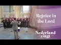 Nederland Zingt: Rejoice in the Lord
