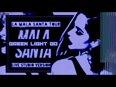 Download MP3 Becky G - GREEN LIGHT GO ✦ LA MALA SANTA TOUR LIVE STUDIO VERSION