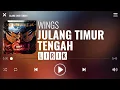 Download Lagu Wings - Julang Timur Tengah [Lirik]