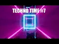 TECHNO TIME #7  (PEAK TIME/DRIVING) 2025