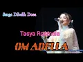 Download Lagu SURGA DIBALIK DOSA - TASYA ROSMALA - OM ADELLA WONG NGUJUNG BERSATU REMBANG 2023