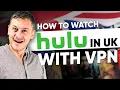 How to watch Hulu in UK Quick Easy Hulu VPN Tutorial